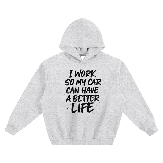 Better Life Hoodie