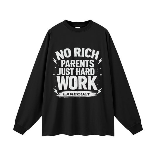 Hard Work Long Sleeve T-Shirt