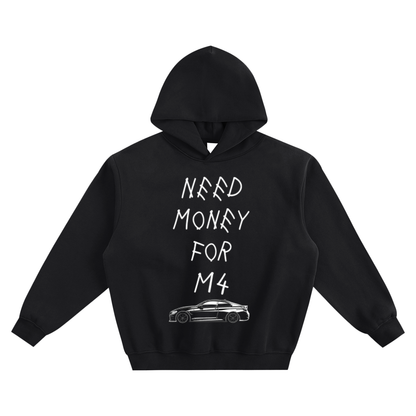 Need Money For M4 Hoodie